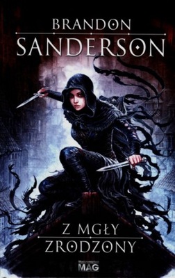 Z mgły zrodzony - Brandon Sanderson