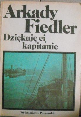 Dziękuję ci, kapitanie Arkady Fiedler