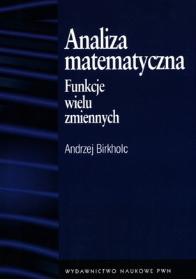 Analiza matematyczna Funkcje wielu zmiennych