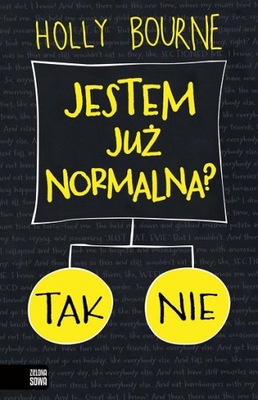 JESTEM JUŻ NORMALNA? Holly Bourne