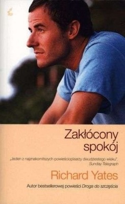 Richard Yates - Zakłócony spokój