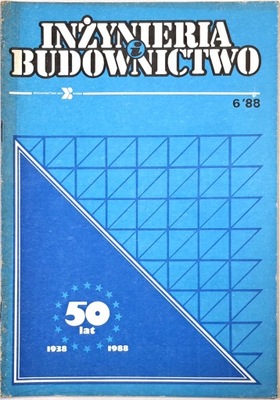 INŻYNIERIA I BUDOWNICTWO 6 1988