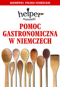 Pomoc gastronomiczna w Niemczech Rozmówki polsko-niemieckie U