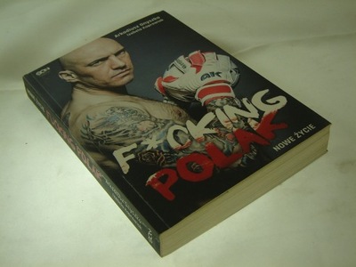 Arkadiusz Onyszko. Fucking Polak. Nowe życie