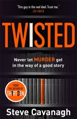 Twisted: The Sunday Times Bestseller STEVE CAVANAGH