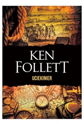 UCIEKINIER - Ken Follett [KSIĄŻKA]