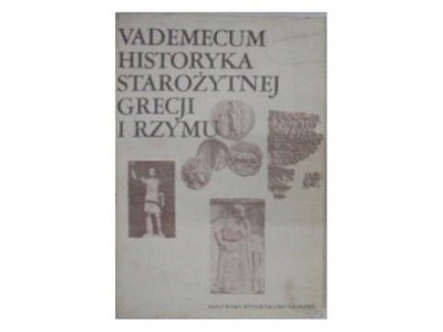 Vademecum historyka starożytnej Grecji i Rzymu