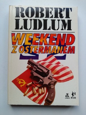 Weekend z Ostermanem Robert Ludlum