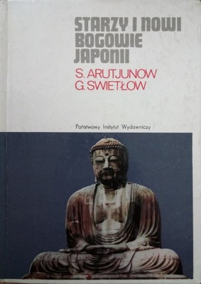 ARUTJUNOW SWIETŁOW STARZY I NOWI BOGOWIE JAPONII