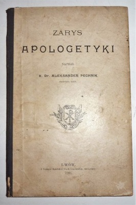 ZARYS APOLOGETYKI Aleksander Pechnik 1901