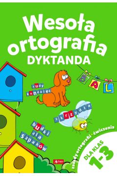 Wesoła ortografia Dyktanda dla klas 1-3 NOWA