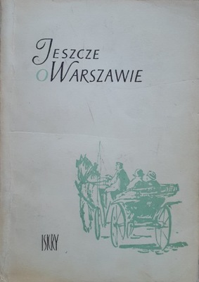 JESZCZE O WARSZAWIE - WIECH S. WIECHECKI