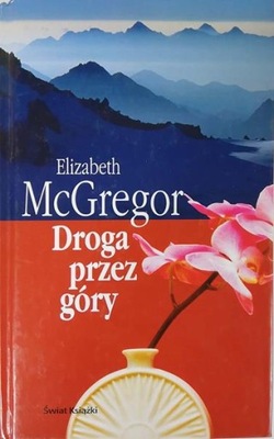 Elizabeth McGregor Droga przez góry