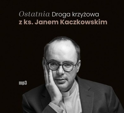 CD MP3 OSTATNIA DROGA KRZYŻOWA Z KS. JANEM...