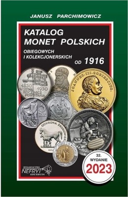 Katalog monet polskich Janusz Parchimowicz 2023