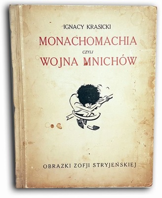 KRASICKI- MONACHOMACHIA czyli wojna mnichów. Ilust