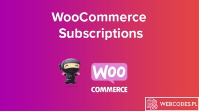 Wtyczka WooCommerce Subscriptions / Subskrypcje WooCommerce