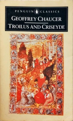 GEOFFREY CHAUCER - TROILUS AND CRISEYDE