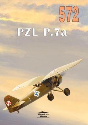 PZL P.7a nr 572 - Janusz Ledwoch