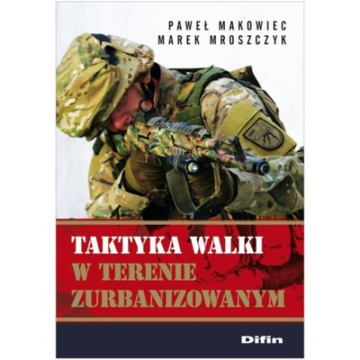 Książka "Taktyka walki w terenie zurbanizowanym"