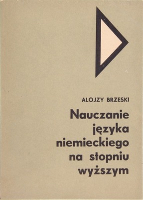 NAUCZANIE JĘZYKA NIEMIECKIEGO NA STOPNIU WYŻSZYM