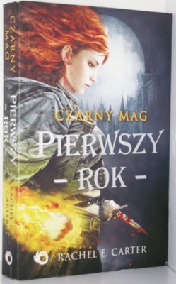 PIERWSZY ROK Rachele E. Carter CZARNY MAG