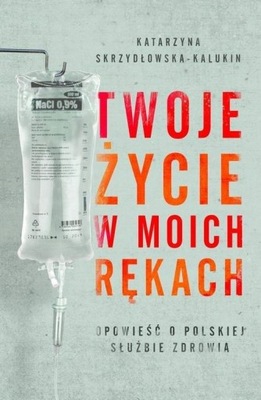 Twoje życie w moich rękach