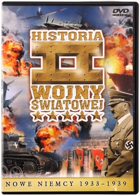 HISTORIA II WOJNY ŚWIATOWEJ 01: NOWE NIEMCY 1933-1939 [DVD]