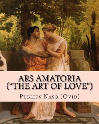 Ars Amatoria ("the Art of Love"): Illust