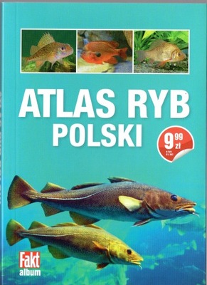Atlas ryb Polski. Praca zbiorowa