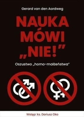 Nauka mówi nie! Oszustwo homo-małżeństwa /AA