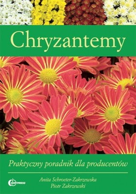 Chryzantemy. Praktyczny poradnik