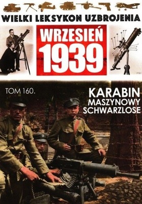 Wielki Leksykon Uzbrojenia Wrzesień 1939 Tom 160