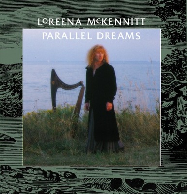 LOREENA MCKENNITT: PARALLEL DREAMS (WINYL)