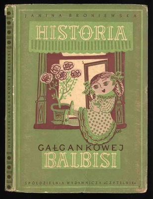 Broniewska J.: Historia gałgankowej Balbisi 1947