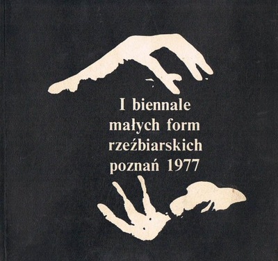 I BIENNALE MAŁYCH FROM RZEŹBIARSKICH 1977