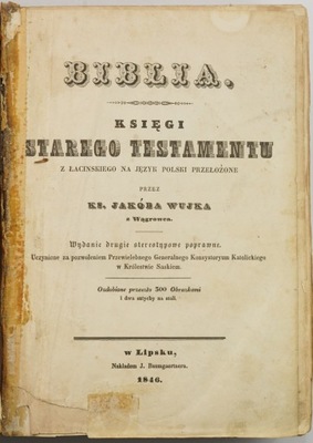 Biblia Księgi Starego Testamentu Ks. Jakuba Wujka Lipsk 1846 rok