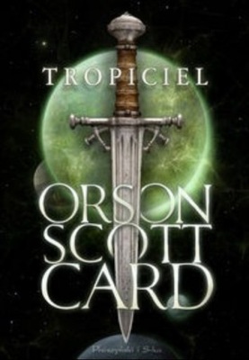 Orson Scott Card - Tropiciel