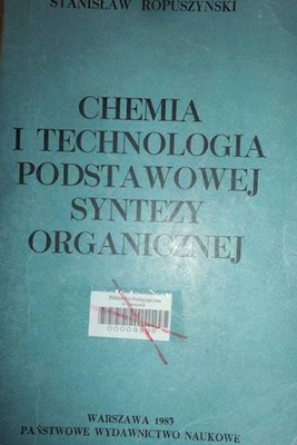 Chemia i technologia podstawowej syntezy organiczn
