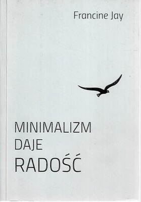 MINIMALIZM DAJE RADOŚĆ Jay