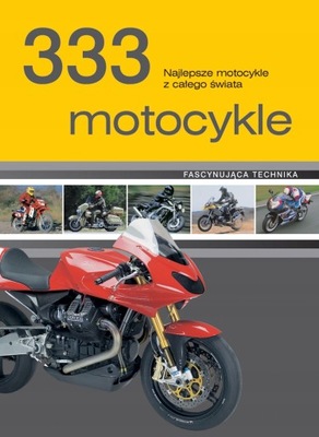 333 motocykle Najlepsze motocykle z świata zobacz opis aukcji