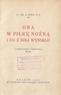 FINN- GRA W PIŁKĘ NOŻNĄ I CO Z NIEJ WYNIKŁO, 1931