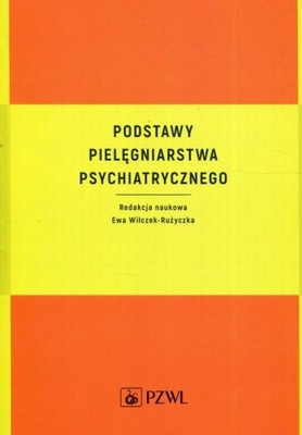 PODSTAWY PIELĘGNIARSTWA PSYCHIATRYCZNEGO