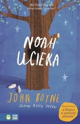 NOAH UCIEKA, John Boyne