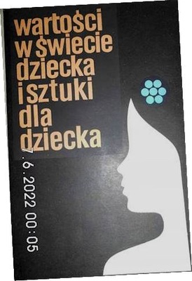 Wartości w świecie dziecka i sztuki dla dziecka -