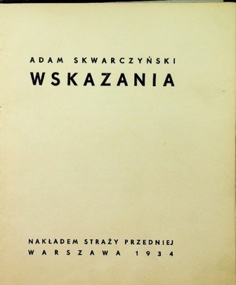 Adam Skwarczyński - Wskazania 1934 r.