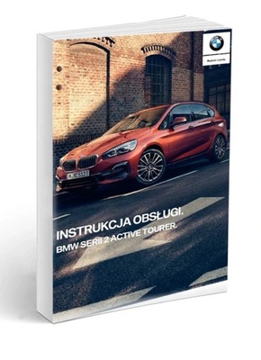 BMW 2 Active Tourer F45 Instrukcja Obsługi 2018