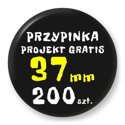 Przypinka - Twój Wzór - 37 mm - Komplet 200 szt.