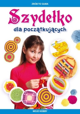 SZYDEŁKO DLA POCZĄTKUJĄCYCH, GUZOWSKA BEATA