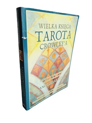 Wielka księga Tarota Crowley'a Angeles Arrien